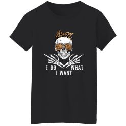 I Do What I Want Skeleton With Glasses And Bandana Shirt