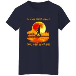 Bigfoot On A Dark Desert Highway Cool Wind In My Hair Shirt