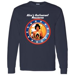 Alice-s Restaurant Massacree Shirt