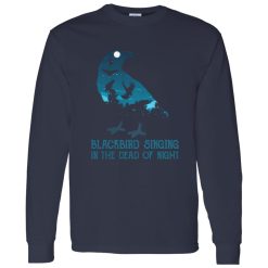 Blackbird Singing In The Dead Of Night Shirt