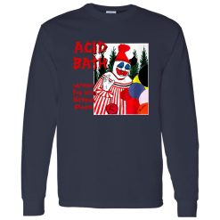 Acid Bath When The Kite String Pops Shirt