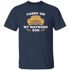 Carry On My Wayward Son Supernatural Impala Cool Design Shirt