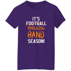 It-s Not Football Marching Band Season Shirt