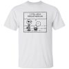 Charlie Brown And Peppermint Patty I Still Miss Freddie Mercury Shirt