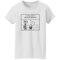 Charlie Brown And Peppermint Patty I Still Miss Freddie Mercury Shirt