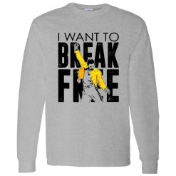 Freddie Mercury I Want To Break Free Shirt