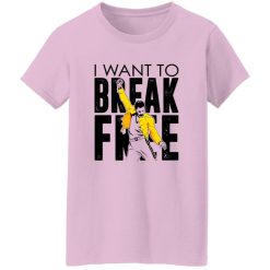 Freddie Mercury I Want To Break Free Shirt
