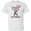 Never Underestimate A Nana Who Listens To Elvis Presley Shirt
