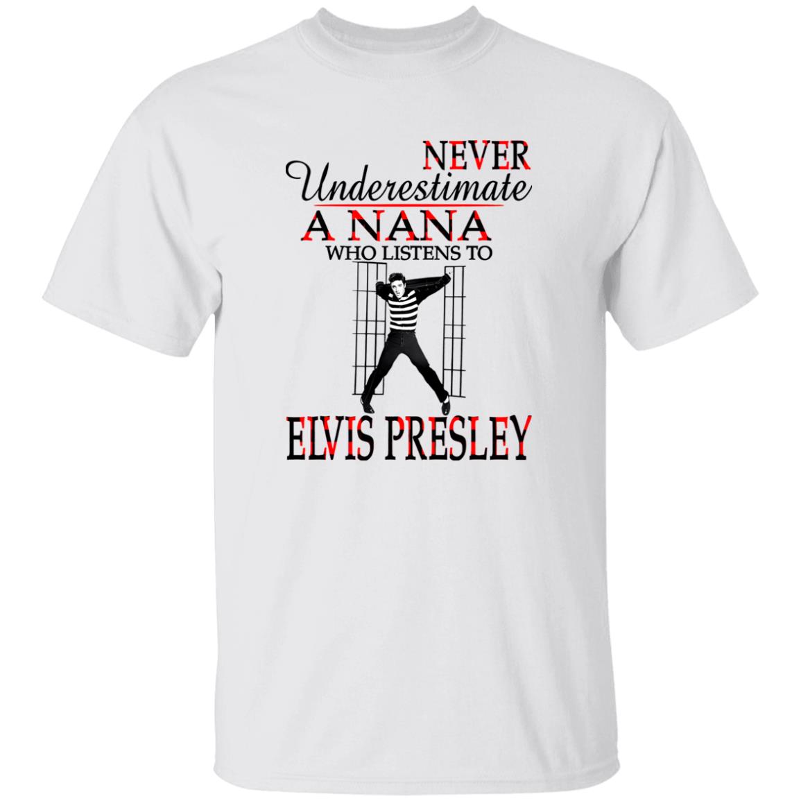 1049-9974-108590899 Never Underestimate A Nana Who Listens To Elvis Presley Shirt