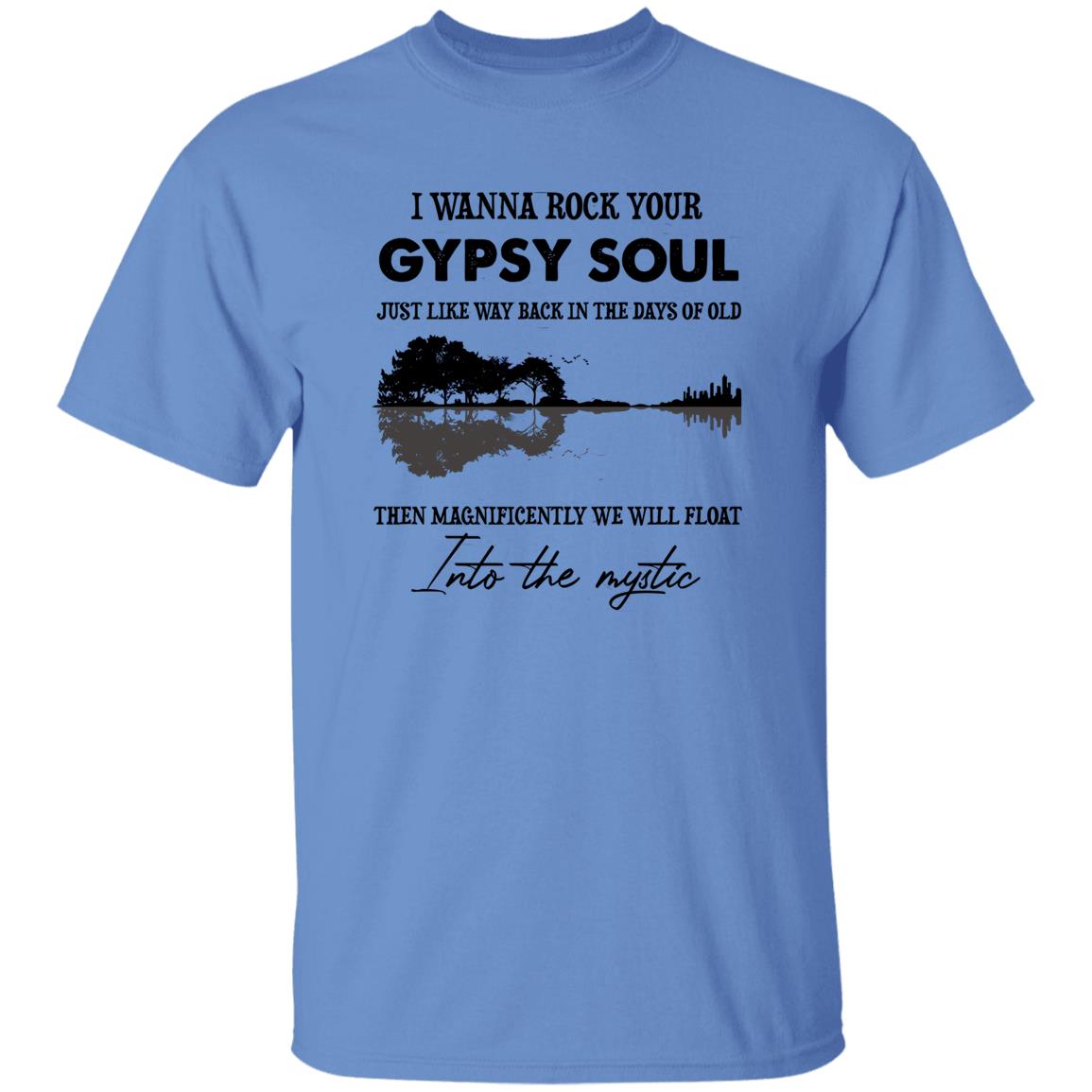 1049-9955-108590891 I Wanna Rock Your Gypsy Soul Just Like Way Back In The Days Of Old Then Magnificently We Will Float Shirt