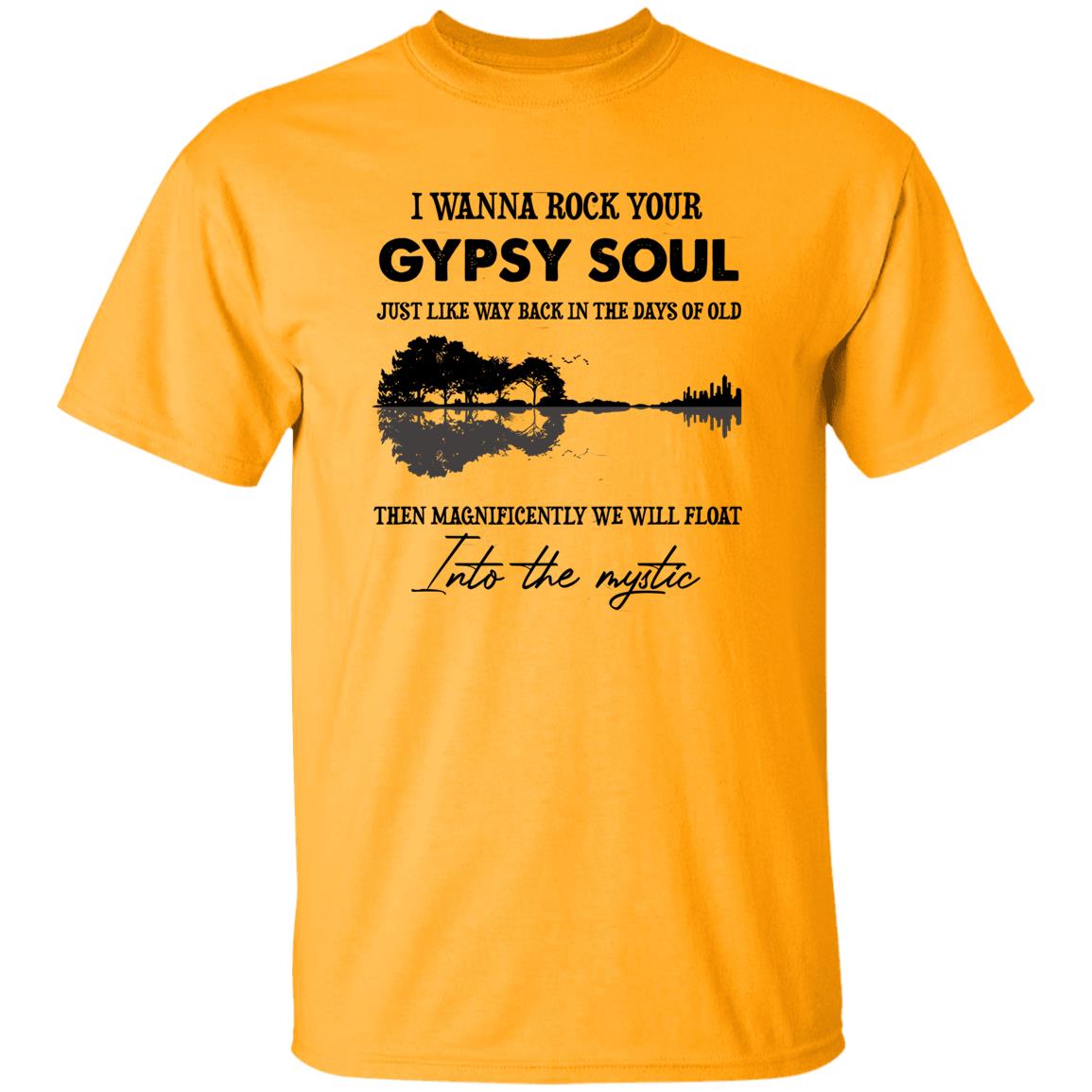 1049-9959-108590891 I Wanna Rock Your Gypsy Soul Just Like Way Back In The Days Of Old Then Magnificently We Will Float Shirt
