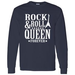 Rock And Roll Queen Forever Shirt