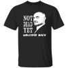 Not Dead Yet Welcome Back Phil Collins Shirt