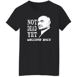 Not Dead Yet Welcome Back Phil Collins Shirt