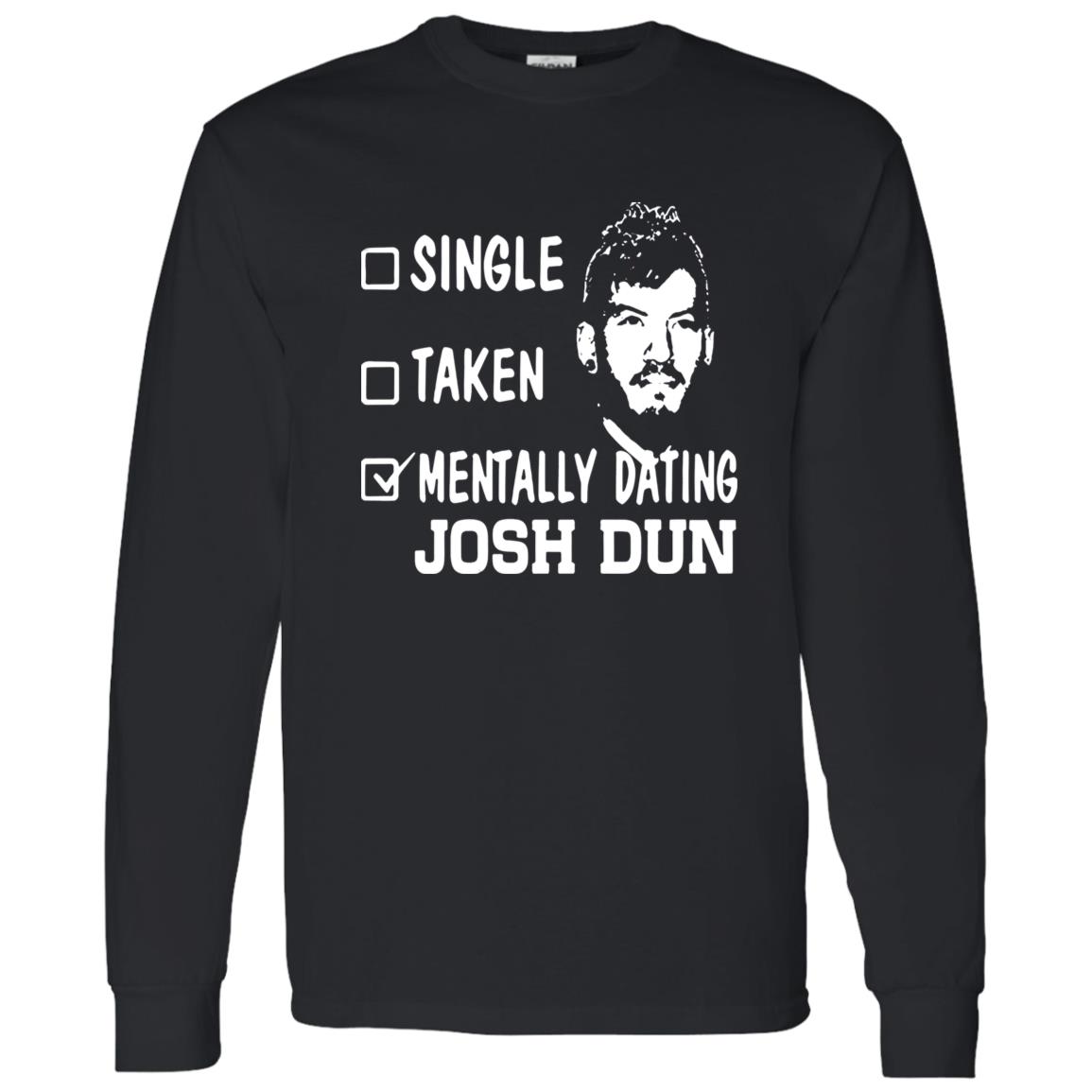1062-10145-108624907 Single Taken Mentally Dating Josh Dun Shirt