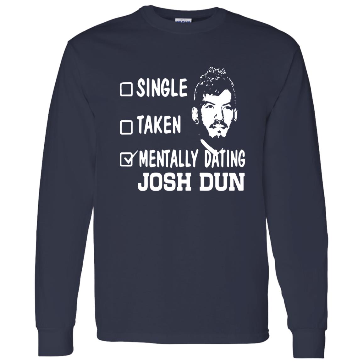 1062-10156-108624907 Single Taken Mentally Dating Josh Dun Shirt