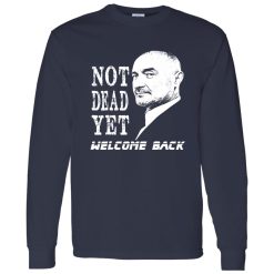 Not Dead Yet Welcome Back Phil Collins Shirt