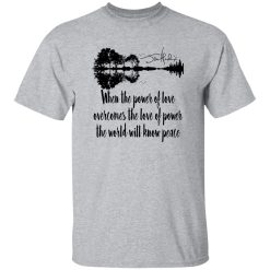 When The Power Of Love Overcomes The Love Of Power Jimi Hendrix Shirt – Meaning Meets Style