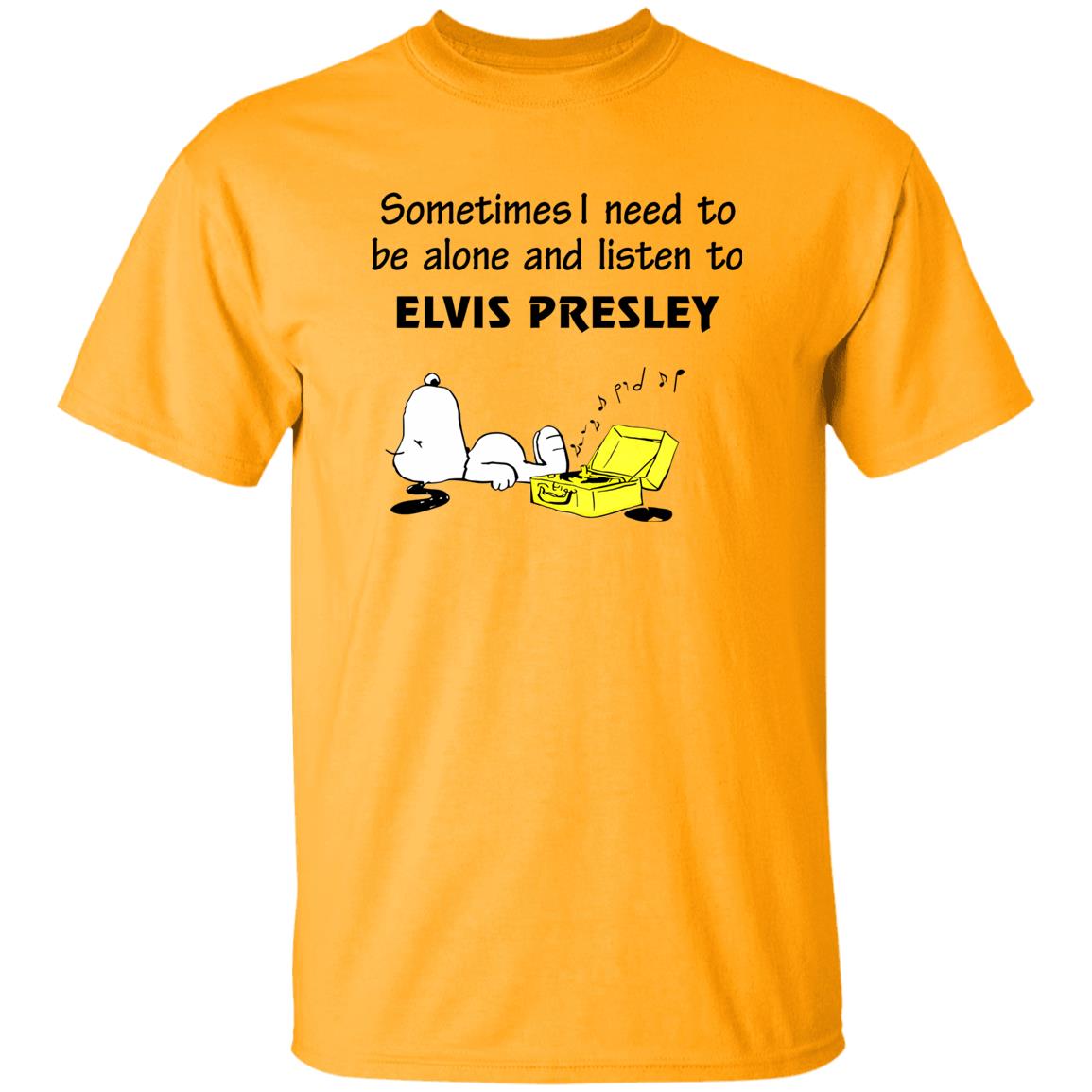 1049-9959-108628768 Snoopy Sometimes I Need To Be Alone And Listen To Elvis Presley Shirt