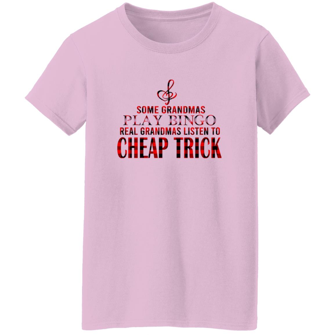 1054-10059-108628785 Some Grandmas Play Bingo Real Grandmas Listen To Cheap Trick Shirt
