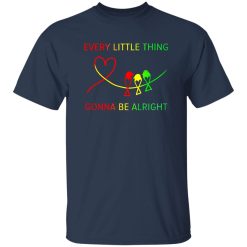 Every Little Thing Gonna Be Alright Three Birds And Heart Shirt – Print Quality & Everyday Performance