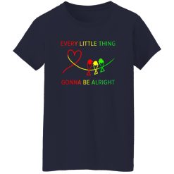 Every Little Thing Gonna Be Alright Three Birds And Heart Shirt – Print Quality & Everyday Performance