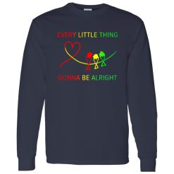 Every Little Thing Gonna Be Alright Three Birds And Heart Shirt – Print Quality & Everyday Performance