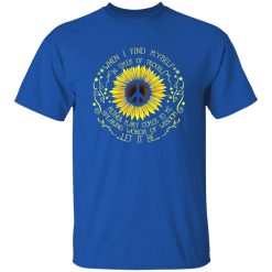 Sunflower When I Find Myself In Times Of Trouble Mother Mary Comes To Speaking Words Of Wisdom Shirt – Cultural Meaning & Style