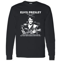 Elvis Presley Take My Hand Take My Whole Life Too Shirt – Romantic Rock Style That Stands Out