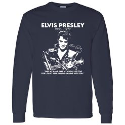 Elvis Presley Take My Hand Take My Whole Life Too Shirt – Romantic Rock Style That Stands Out
