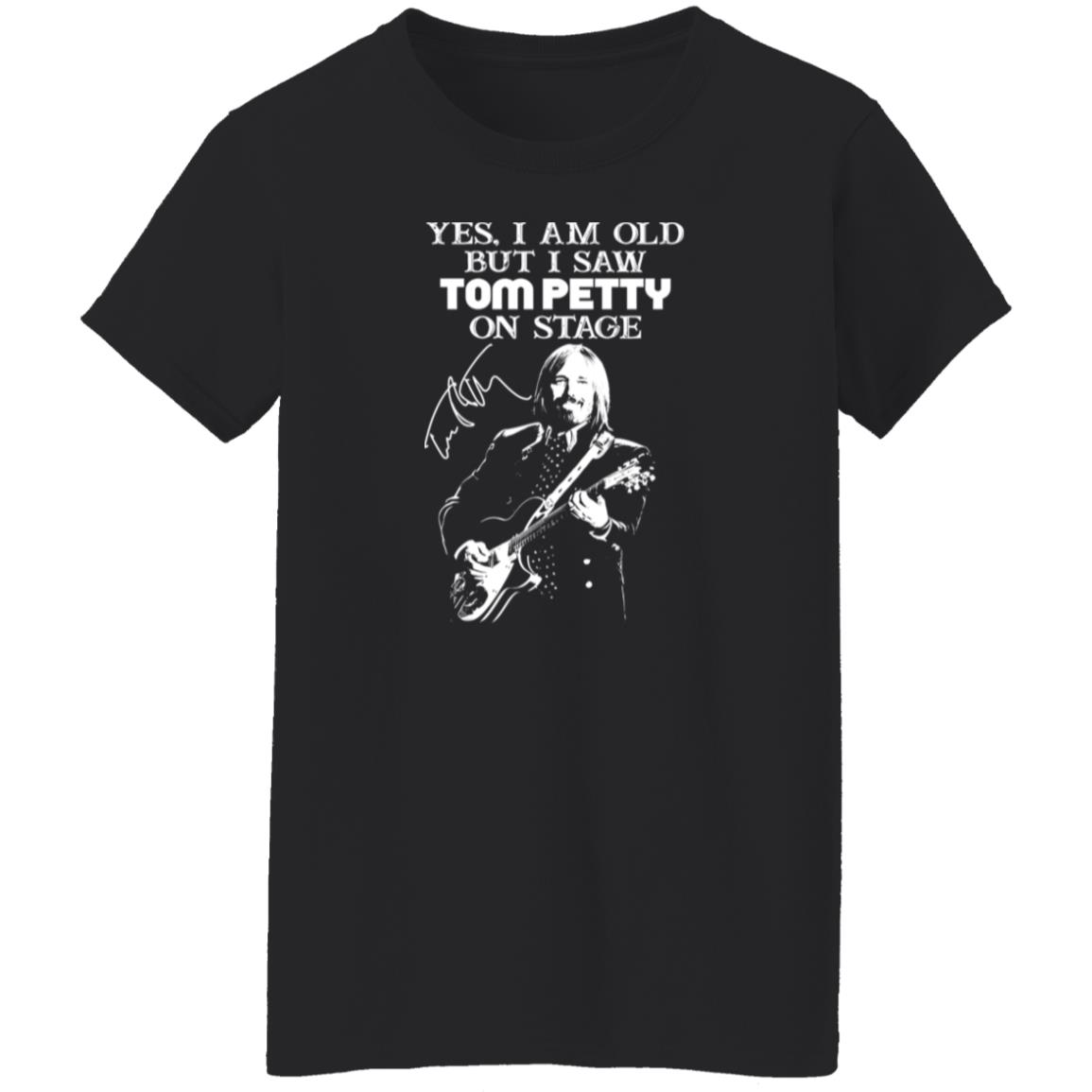 1054-10039-108628813 Tom Petty Yes I Am Old But I Saw Tom Petty On Stage Shirt Styling Guide for Timeless Rock Looks