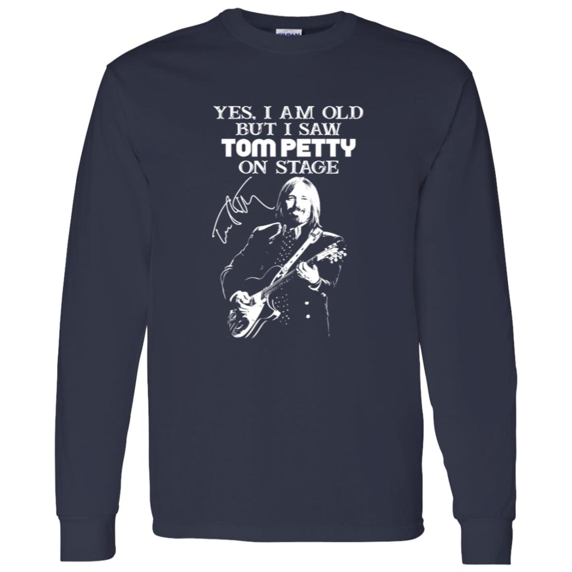1062-10156-108628814 Tom Petty Yes I Am Old But I Saw Tom Petty On Stage Shirt Styling Guide for Timeless Rock Looks