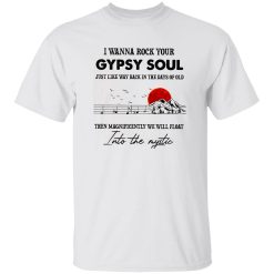 I Wanna Rock Your Gypsy Soul Shirt – Print Quality, Feel, and Long-Term Wear Explained