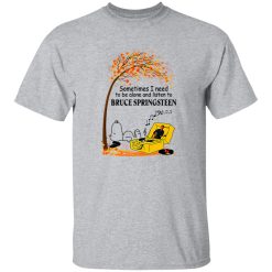 Snoopy Fall Sometimes I Need To Be Alone And Listen To Bruce Springsteen Shirt