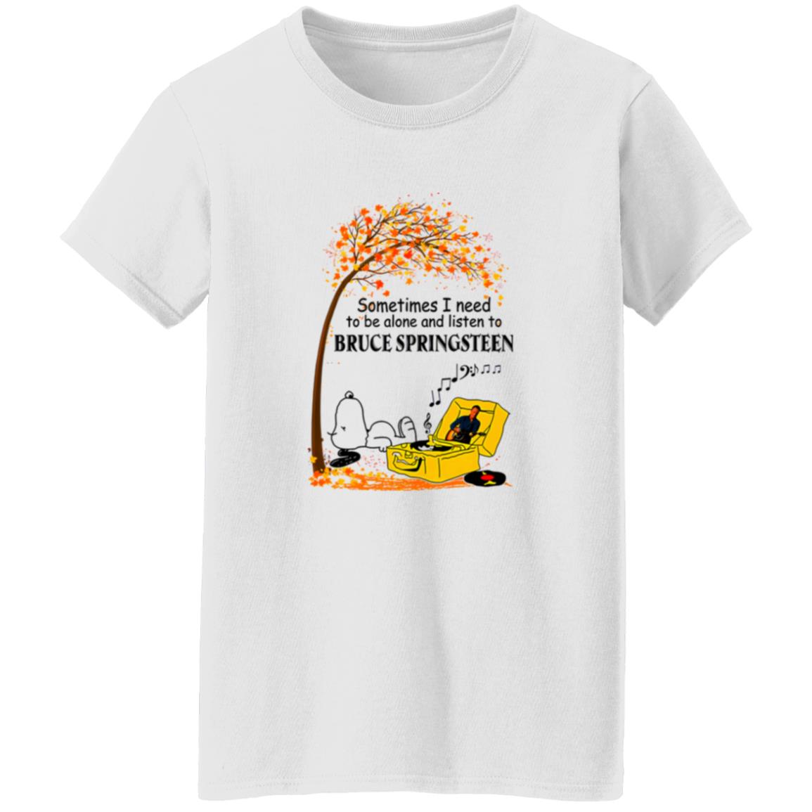 1054-10069-108630260 Snoopy Fall Sometimes I Need To Be Alone And Listen To Bruce Springsteen Shirt