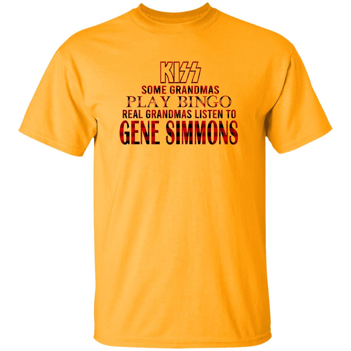 1049-9959-108630288 Some Grandmas Play Bingo Real Grandmas Listen To Gene Simmons Shirt