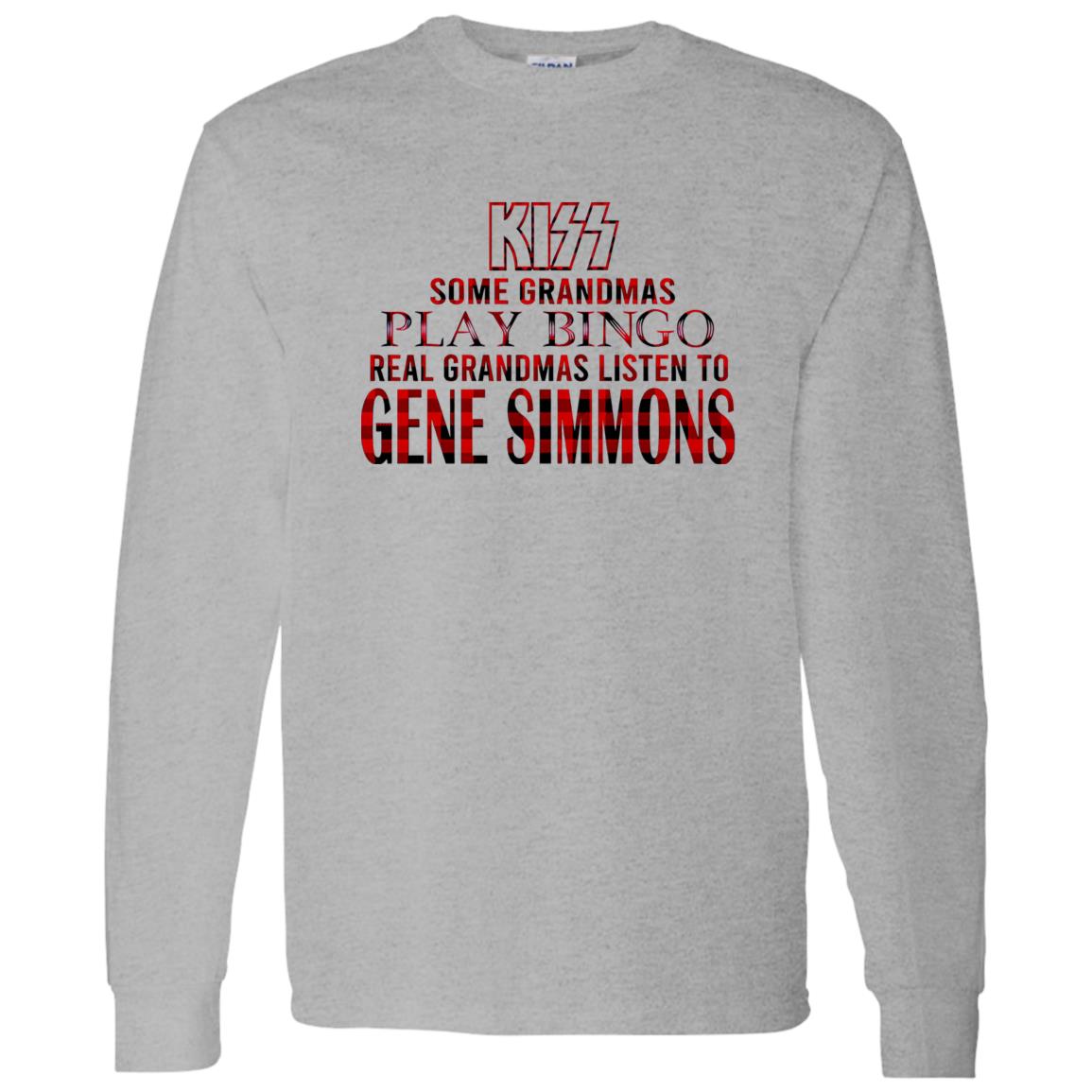 1062-10149-108630290 Some Grandmas Play Bingo Real Grandmas Listen To Gene Simmons Shirt