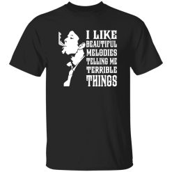 Tom Waits I Like Beautiful Melody Telling Me Terrible Things Shirt – Print Quality & Wear Performance
