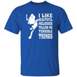 Tom Waits I Like Beautiful Melody Telling Me Terrible Things Shirt