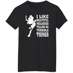 Tom Waits I Like Beautiful Melody Telling Me Terrible Things Shirt