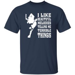 Tom Waits I Like Beautiful Melody Telling Me Terrible Things Shirt