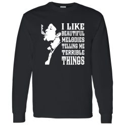 Tom Waits I Like Beautiful Melody Telling Me Terrible Things Shirt