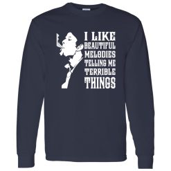 Tom Waits I Like Beautiful Melody Telling Me Terrible Things Shirt