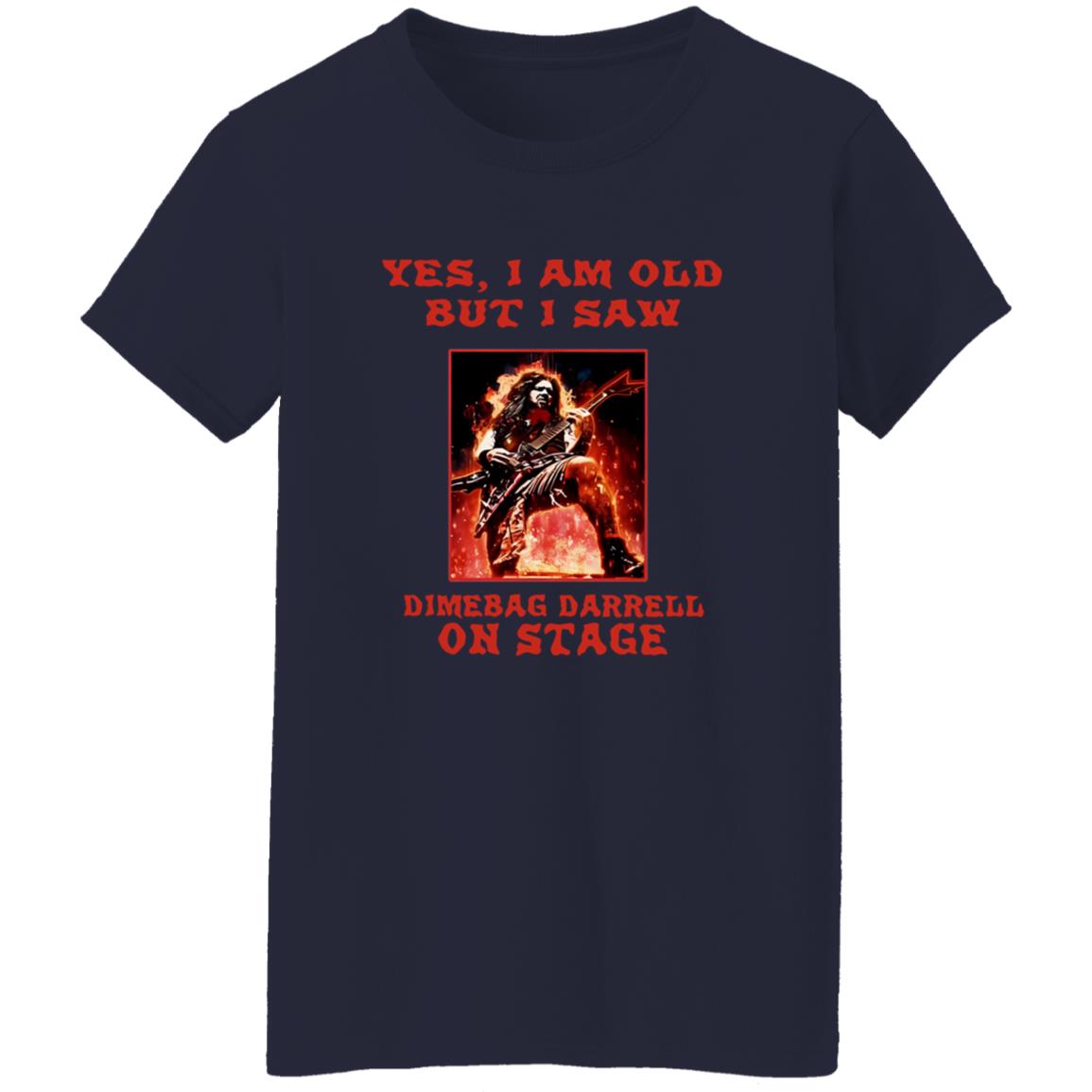 1054-10063-108634538 Yes I Am Old But I Saw Dimebag Darrel On Stage Shirt