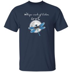Whisper Words Of Wisdom Let It Be Dragonfly And Moon Shirt