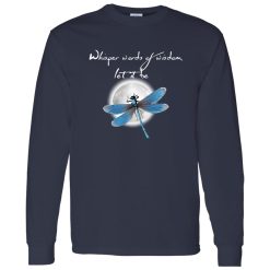 Whisper Words Of Wisdom Let It Be Dragonfly And Moon Shirt