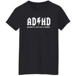 ADHD SHIRT, HIGHWAY Shirt